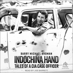 Indochina Hand by Barry Michael Broman audiobook