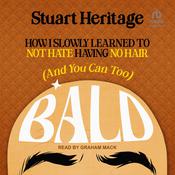 Bald by  Stuart Heritage audiobook