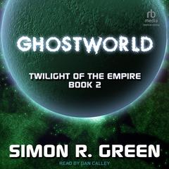 Ghostworld by Simon R. Green audiobook