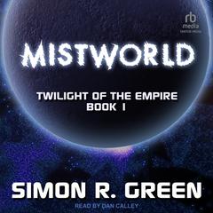 Mistworld by Simon R. Green audiobook