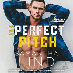 The Perfect Pitch by Samantha Lind audiobook