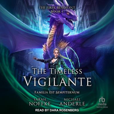 The Timeless Vigilante by Sarah Noffke audiobook