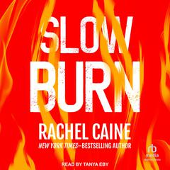 Slow Burn by Rachel Caine audiobook