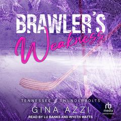 Brawler's Weakness by Gina Azzi audiobook