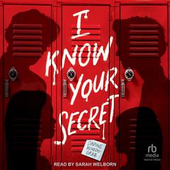 I Know Your Secret by Daphne Benedis-Grab audiobook