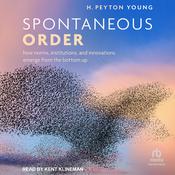 Spontaneous Order by  H. Peyton Young audiobook