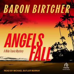 Angels Fall by Baron Birtcher audiobook