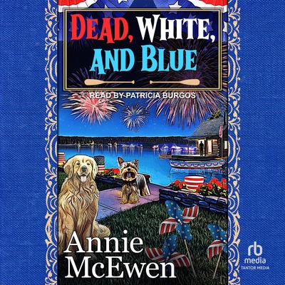 Dead, White, and Blue by Annie McEwen audiobook