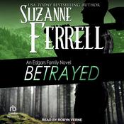 Betrayed by  Suzanne Ferrell audiobook