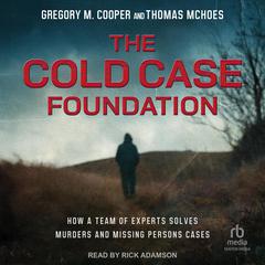 The Cold Case Foundation by Gregory M. Cooper audiobook