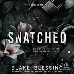 Snatched by Blake Blessing audiobook