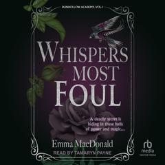 Whispers Most Foul by Emma MacDonald audiobook