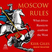 Moscow Rules by  Keir Giles audiobook
