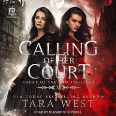 Calling of Her Court by Tara West audiobook