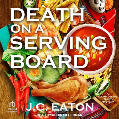 Death on a Serving Board by J.C. Eaton audiobook