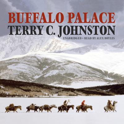 Buffalo Palace by Terry C. Johnston audiobook