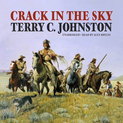 Crack in the Sky by Terry C. Johnston audiobook