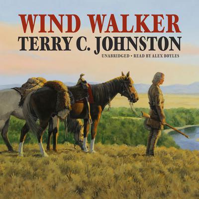 Wind Walker by Terry C. Johnston audiobook
