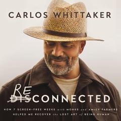 Reconnected by Carlos Whittaker audiobook