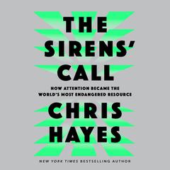 The Sirens' Call by Chris Hayes audiobook