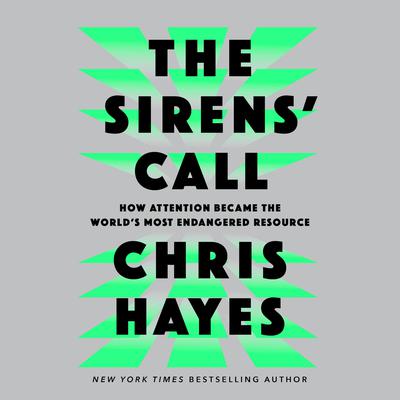 The Sirens' Call by Chris Hayes audiobook