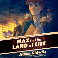 Max in the Land of Lies by Adam Gidwitz audiobook