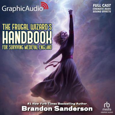 The Frugal Wizard’s Handbook for Surviving Medieval England [Dramatized Adaptation] by Brandon Sanderson audiobook