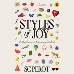 Styles of Joy by SC Perot audiobook