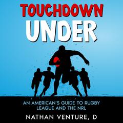 Touchdown Under by Nathan Venture, D audiobook