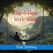 The 4-Hour Workweek: Book Summary & Analysis by  Grant Mercer audiobook