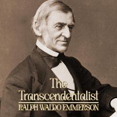 The Transcendentalist by Ralph Waldo Emerson audiobook