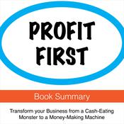 Profit First: Book Summary & Analysis by  Grant Mercer audiobook