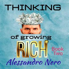 Thinking of Growing Rich by Alessandro Nero audiobook