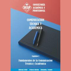 Fundamentos de la Comunicación Técnica y Académica by Juan José Pérez Insuasti audiobook