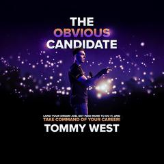 The Obvious Candidate by Tommy West audiobook