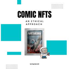 Comic NFTs - An Ethical Approach by Greg Tjosvold audiobook
