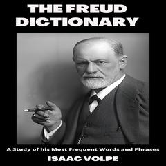 THE FREUD DICTIONARY by Isaac Volpe audiobook
