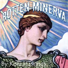Rotten Minerva by Kelli Kristine Hastings audiobook