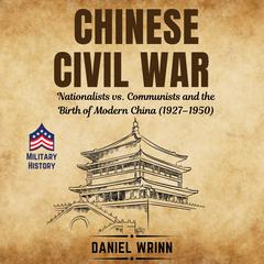 Chinese Civil War by Daniel Wrinn audiobook