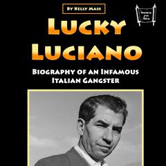 Lucky Luciano by Kelly Mass audiobook