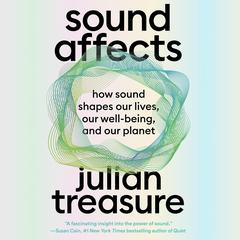 Sound Affects by Julian Treasure audiobook