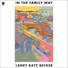 In the Family Way by Laney Katz Becker audiobook