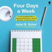 Four Days a Week by  Juliet Schor audiobook