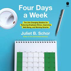 Four Days a Week by Juliet Schor audiobook