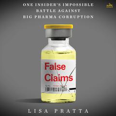 False Claims by Lisa Pratta audiobook