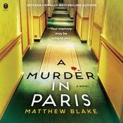 A Murder in Paris by  Matthew Blake audiobook