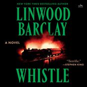 Whistle by  Linwood Barclay audiobook