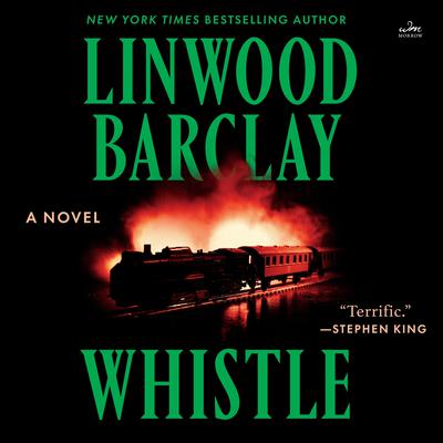 Whistle by Linwood Barclay audiobook
