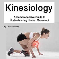 Kinesiology by Kevin Thorley audiobook