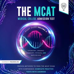 The MCAT Medical College Admission Test Study Guide Volume II – Chemistry, Organic Chemistry, Physics and Mathematics Review by SMG  audiobook